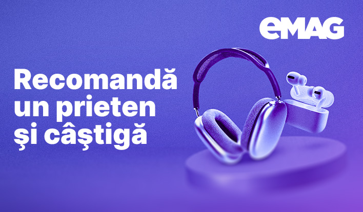 Recomandă un prieten și câștigă