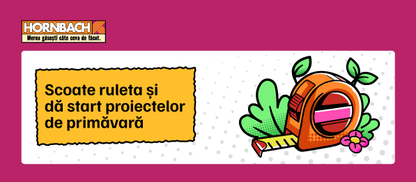 Scoate ruleta și dă start proiectelor de primăvară